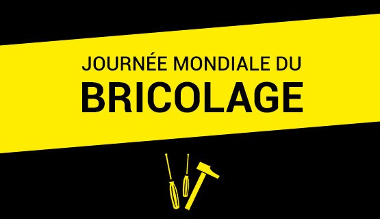 Journée Mondiale du Bricolage